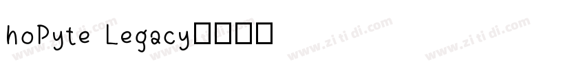 hoPyte Legacy字体转换